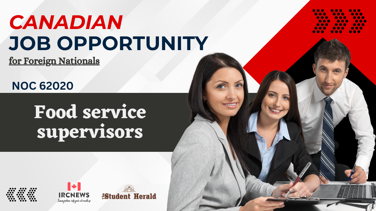 Canadian Job Opportunity for Foreign Nationals: NOC 62020, Food service supervisors in Alberta 
