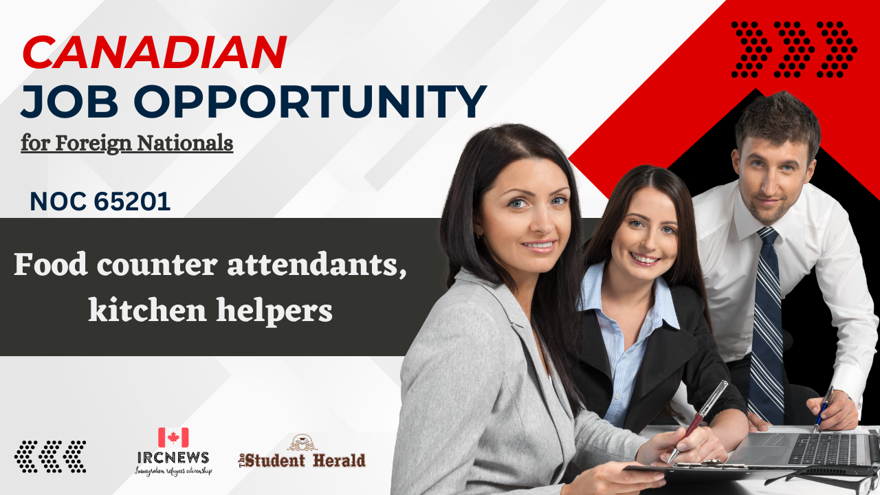 Canadian Job Opportunity for Foreign Nationals: NOC 65201,  Food counter attendants, kitchen helpers in Alberta 